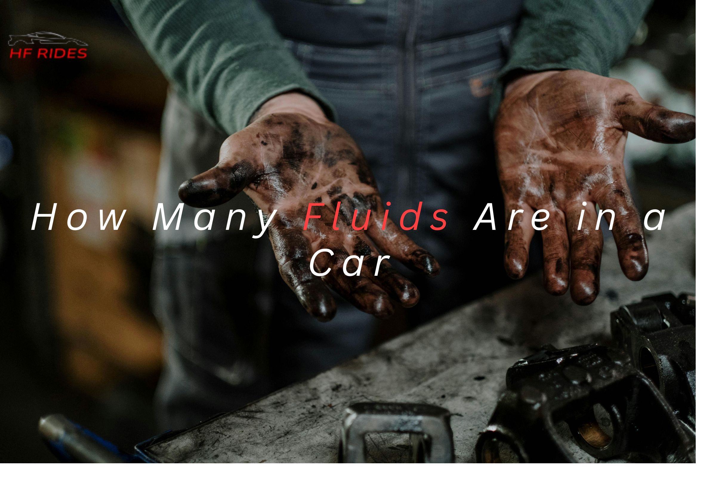 How Many Fluids Are in a Car