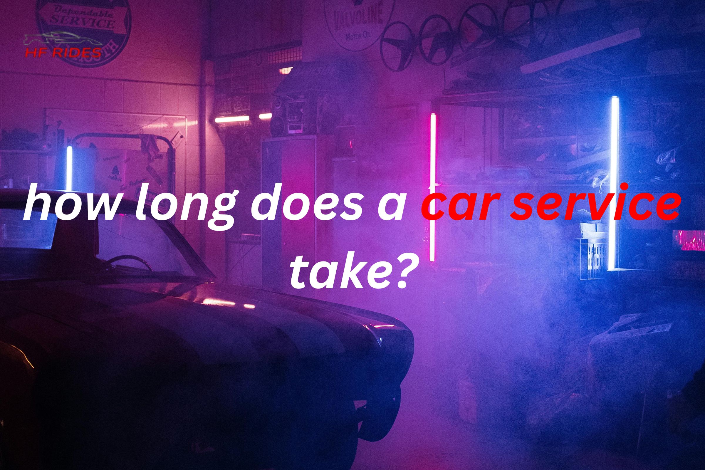 How Long Does a Car Service Take A Complete Breakdown