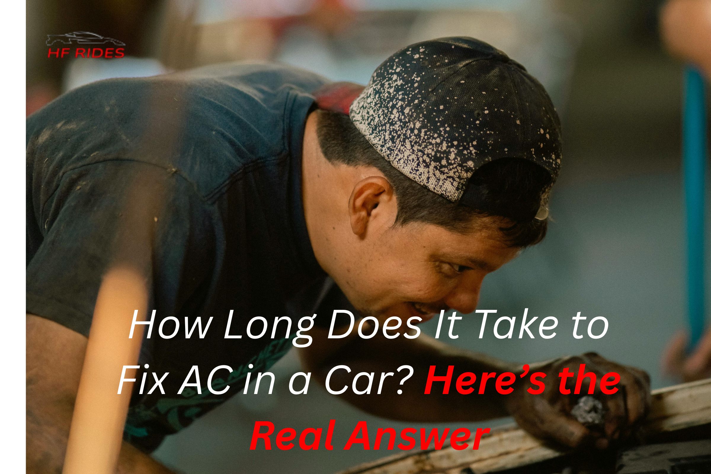 How Long Does It Take to Fix AC in a Car?